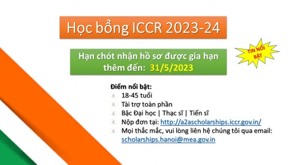 Chương trình học bổng ICCR gia hạn thời gian nộp hồ sơ tới 31/5/2023