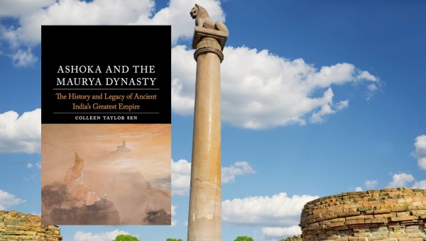 Giới thiệu sách: Ashoka và triều đại Maurya: Lịch sử và di sản vĩ đại nhất của Ấn Độ cổ đại