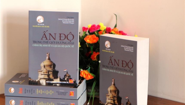 Giới thiệu sách dịch "Ấn Độ trong thế giới đương đại: Chính trị, kinh tế và quan hệ quốc tế"